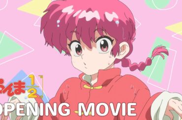 TVアニメ「らんま1/2」ノンクレジットオープニング｜ano「許婚っきゅん」 ／ "Ranma1/2" Opening Movie