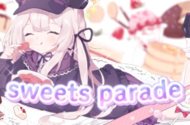 【オリジナルMV】sweets parade／髏々宮カルタ(花澤香菜)【フェルトが歌ってみた！】