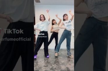 Perfume TikTokダンス動画～最上級にかわいいの！超ときめき♡宣伝部