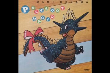 小山茉美 (Mami Koyama) - Polka Dot Magic (1984) [full album]