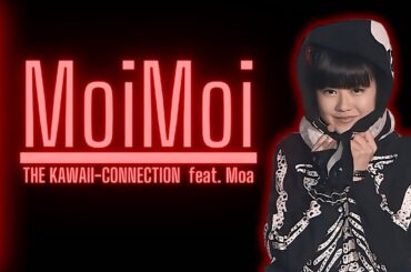 YUI MIZUNO 水野由結 TRIBUTE ... MoiMoi! - The Kawaii-Connection feat. MOA | Onedari Daisakusen