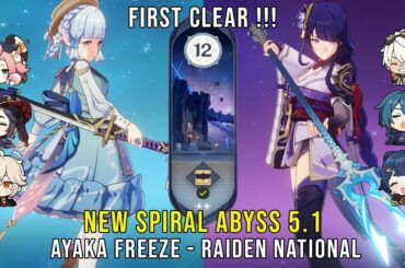 C0 Ayaka Freeze and C0 Raiden National | NEW Genshin Impact Abyss 5.1 Floor 12 9 Stars