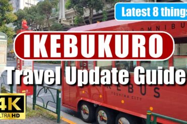 The latest guide to enjoying IKEBUKURO to the fullest : 8 things you must visit