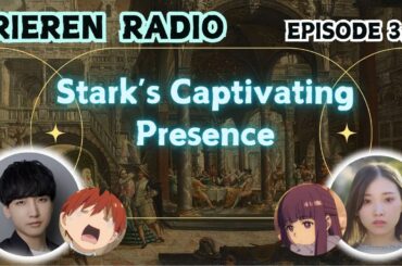 【FRIEREN RADIO EP3-3】FERN KANA ICHINOSE × STARKCHIAKI KOBAYASHI