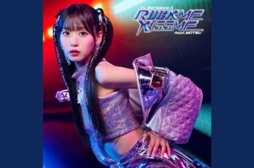 ROCK ME KISS ME feat. MOTSU w/o 芹澤 優