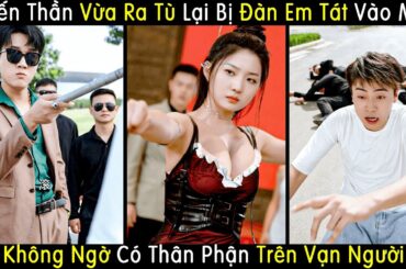 Chiến Thần Vừa Bước Ra Cửa Tù Lại Bị Đàn Em Tát Vào Mặt Không Ngờ Có Thân Phận Không Tầm Thường