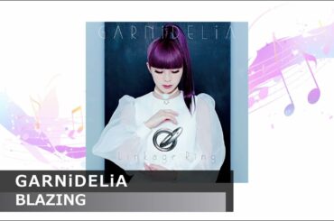 FanFunオーディオラボ  楽曲試聴動画  #10 アニソン編 ①GARNiDELiA：BLAZING