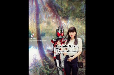 Kamen Rider Decade & Izu Tsurushima (Những Lời Dối Gian)