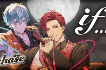【MV】「if...」chase／武田信玄(CV.鮎川太陽)・佑太郎(CV.海渡翼)