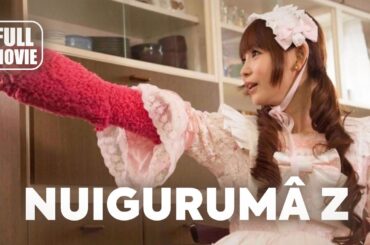 🎥️ Action Movie: Nuigurumâ Z (2013) Japanese Full Movie | Watch Boldly!