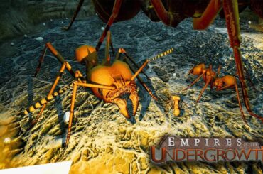 【Empires of the Undergrowth】ありを育てるゲームやります。