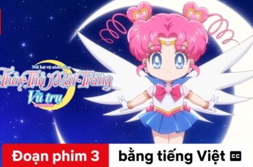 Nữ hộ vệ xinh đẹp Thủy thủ Mặt Trăng: Vũ trụ – Bản điện ảnh (Mùa 1 Đoạn phim 3 có phụ đề) | Netflix