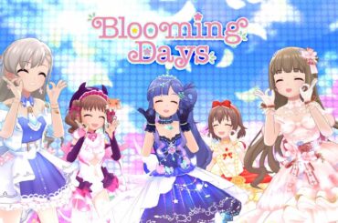 「デレステ」Blooming Days (Game ver.) 浅利七海、依田芳乃、久川颯、棟方愛海、喜多日菜子 SSR
