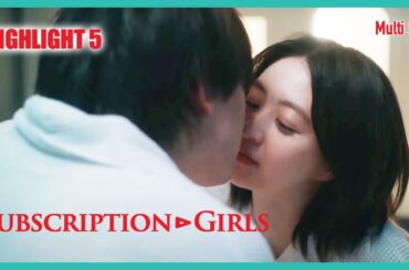 ENG SUB MULTI [Highlight] Subscription Girls | Episode 5