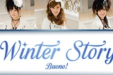 Buono! - - Winter Story - [CC Lyrics JPN/ROM/ENG]