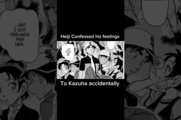 Heiji finally confessed his feelings to Kazuha#detectiveconan#manga#anime#loveanime#edit#viral#conan