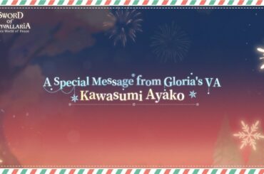 Sword of Convallaria | A Special Message from Gloria's VA: Kawasumi Ayako