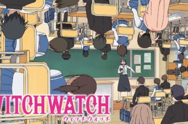 TVアニメ『ウィッチウォッチ』第1弾PV｜2025年4月から日5枠にて連続2クール放送開始