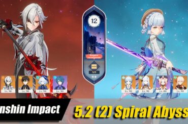 Genshin Impact 5.2 (2) Spiral Abyss C2 Arlecchino & C0 Ayaka
