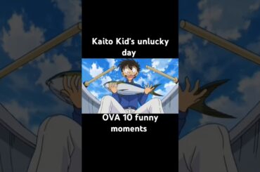 Kaito kid's unlucky day funny moments#detectiveconan#magickaito#funnyclips#anime#japanese#viral#OVA