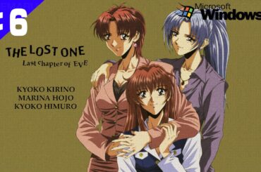 The Lost One - Last chapter of EVE : ザ・ロストワン ♯6 Windows98