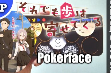 Soredemo Ayumu wa Yosetekuru Opening - Pokerface by Kana Hanazawa (花澤香菜) (Real Drum Cover)