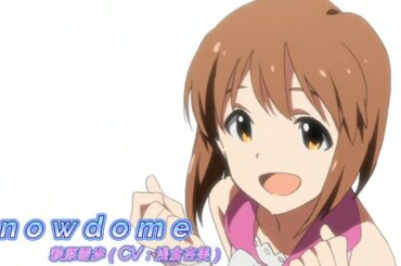 【カバマス】　「Snowdome」　萩原雪歩（CV：浅倉杏美）