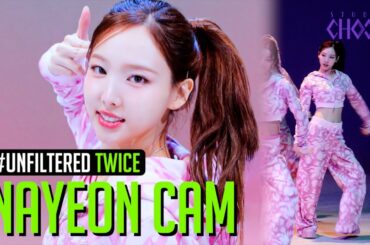 [UNFILTERED CAM] TWICE NAYEON(나연) 'Strategy' 4K | STUDIO CHOOM