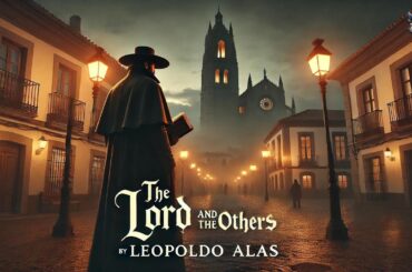 El Señor y los demás son Cuentos 📖✨ | Leopoldo Alas (Clarín) | Cuentos Cortos Clásicos