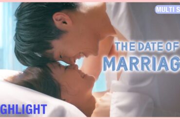 ENG SUB MULTI [Highlight] Date of Marriage | EP 1