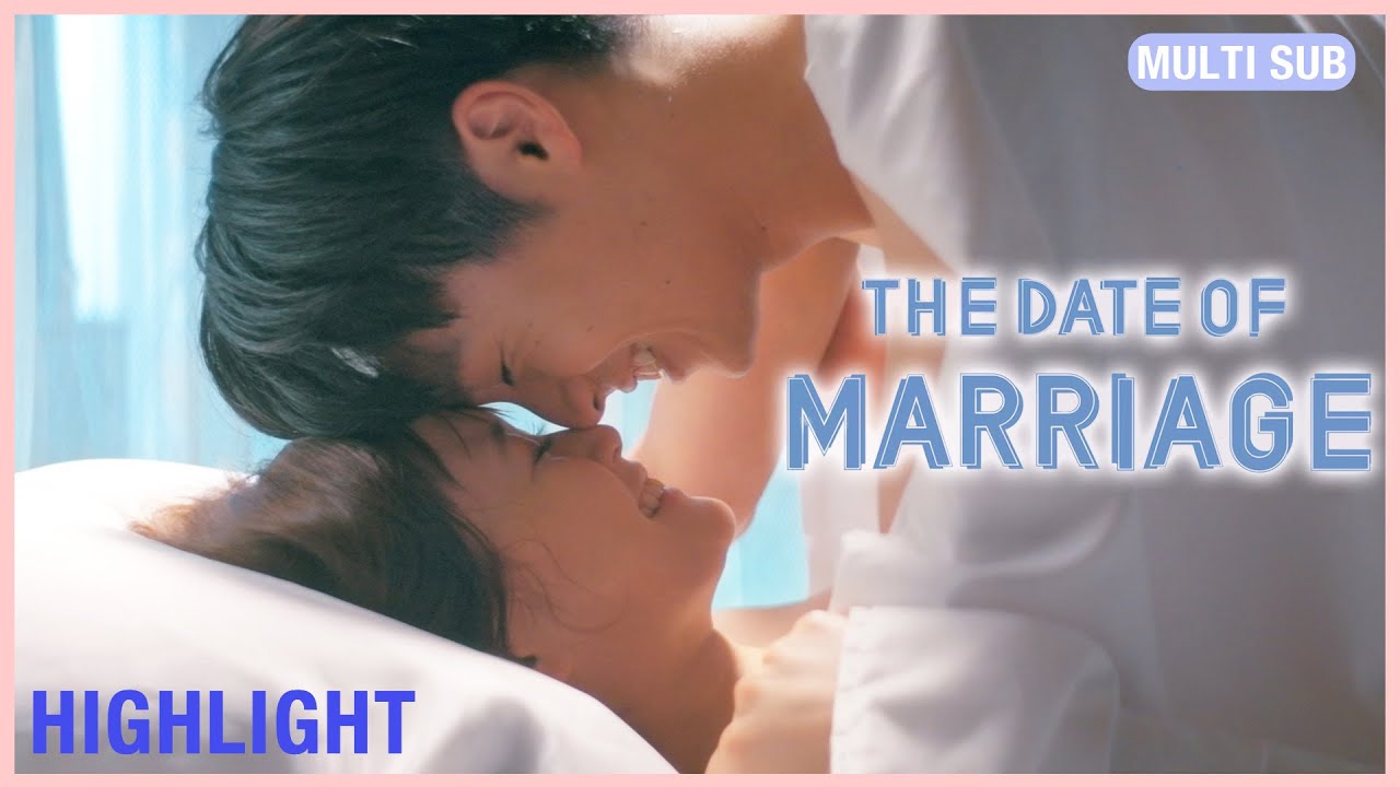 The Greatest Marriage Ep 15 Eng Sub ENG SUB MULTI [Highlight] Date of Marriage | EP 1 - Moe Zine