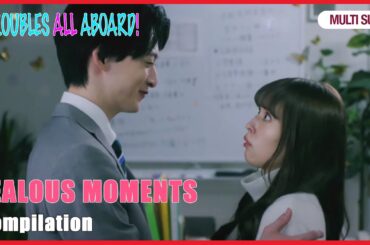 ENG SUB MULTI [Compilation] Jealous Moments | Troubles All Aboard