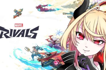 【 マーベル・ライバルズ 】マーベルの世界に飛び込め！【 #01 】
