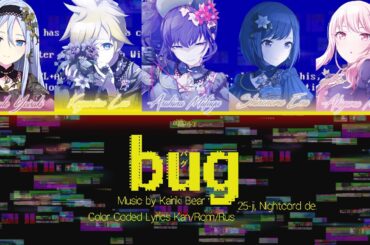 [FULL VER] ошибка | bug (バグ) 25時、ナイトコードで。[Color Coded Lyrics Kan/Rom/Rus]
