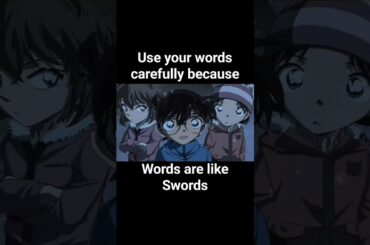 Use your Words carefully#DetectiveConan#anime#motivation#quotes#viral#shorts#japaneseanime#lessons