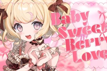 Baby Sweet Berry Love / 小倉唯（covered by 若魔雲ふわり）