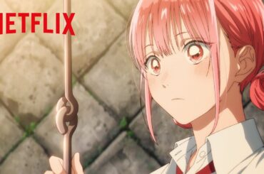 告白されるのなんて人生で初めてだから… | アオのハコ | Netflix Japan