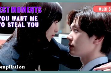 ENG SUB MULTI [Compilation] Best Moments Part 2 | You Want Me to Steal You