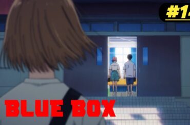 BLUE BOX EPISODE 14 EXPLAINED IN ENGLISH