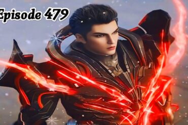 Swallowed Star Episode 479 Explanation || Swallowed Star Multiple Subtitles English, Indonesia Hindi