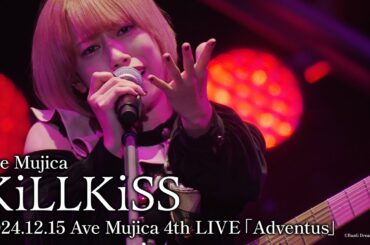 【公式ライブ映像】Ave Mujica「KiLLKiSS」（Ave Mujica 4th LIVE「Adventus」）【期間限定】