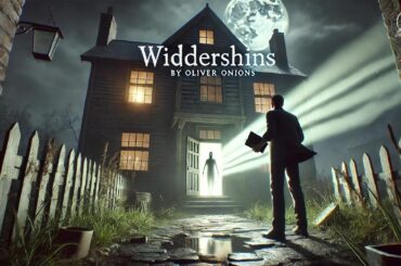 Widdershins 👻 | A Spine-Chilling Supernatural Tale by Oliver Onions 🕯️
