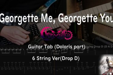 [Guitar Tab] Georgette Me, Georgette You - Ave Mujica (Doloris part) 6 string 6弦 - Cover