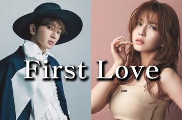 西島隆弘 & 宇野実彩子 - First Love