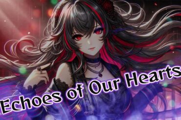 [Japanese]Echoes of Our Hearts[Reina]