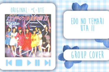 ❝ GROUP COVER ❞『Edo no Temari Uta II』