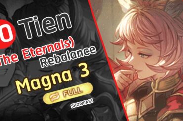 [GBF] Tien Rebalance Full Auto Tiamat Aura Omega Fire Magna3 Grid ( Mana Ver.)エッセル  x マグナ3【グラブル】