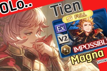 [GBF] Tien Rebalance FULL AUTO SOLO Seofon Raid Showcase ( Magna 3 Ver.) エッセル  x シエテ マグナ3【グラブル】