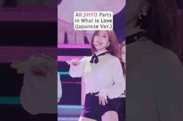 Every Jihyo Part in TWICE’s What Is Love Japanese Ver 💖🎤 #twice #jihyo