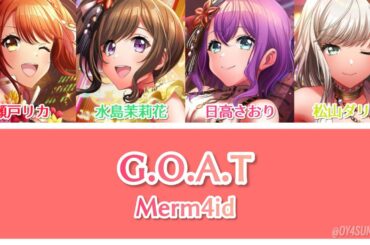 G.O.A.T / Merm4id [歌詞]
